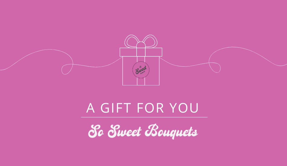 So Sweet Bouquets Gift Voucher